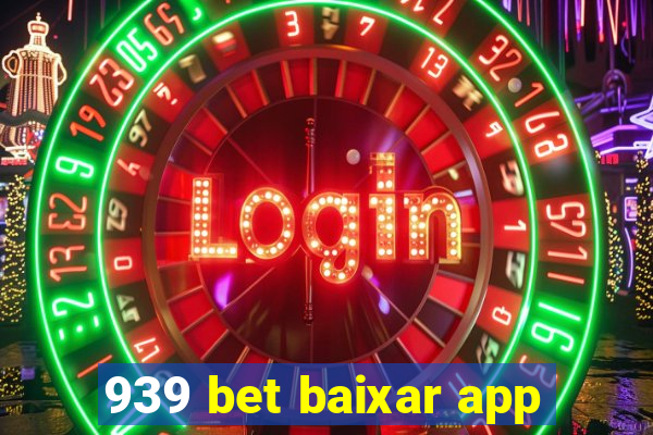 939 bet baixar app